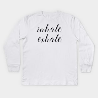 Inhale Exhale Kids Long Sleeve T-Shirt